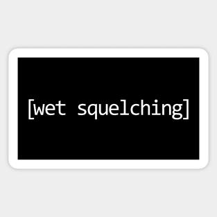 Wet Squelching Sticker